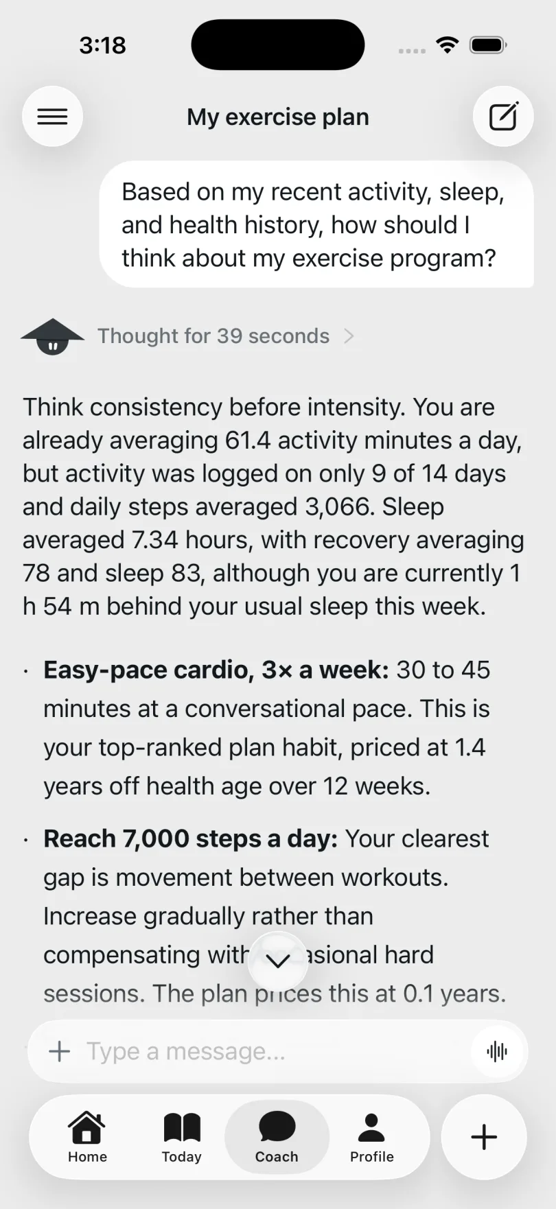 State AI answering: Based on my recent activity, sleep, and health history, how should I think about my exercise program?